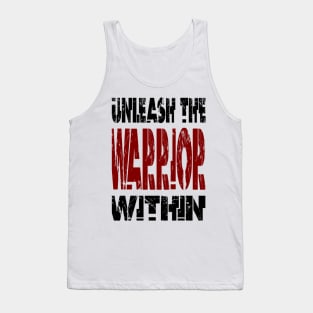 Unleash The Warrior Within Tank Top